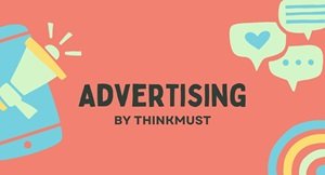 Illustration with the word "Advertising" by Thinkmust, featuring a megaphone, speech bubbles, and colorful elements on a coral background. For more details, contact us to explore this vibrant creation.